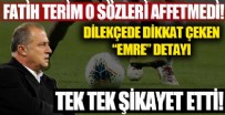 GALATASARAY - Fatih Terim o sözleri affetmedi!