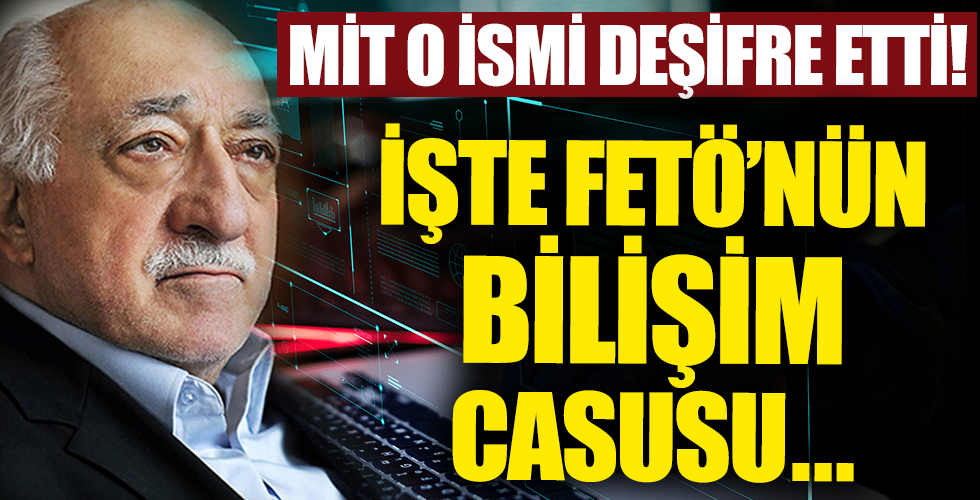 MİT o ismi deşifre etti!