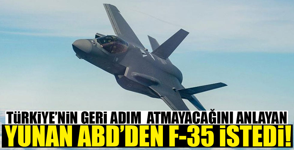 Yunanistan, F-35 alımı için ABD'ye resmi talepte bulundu!