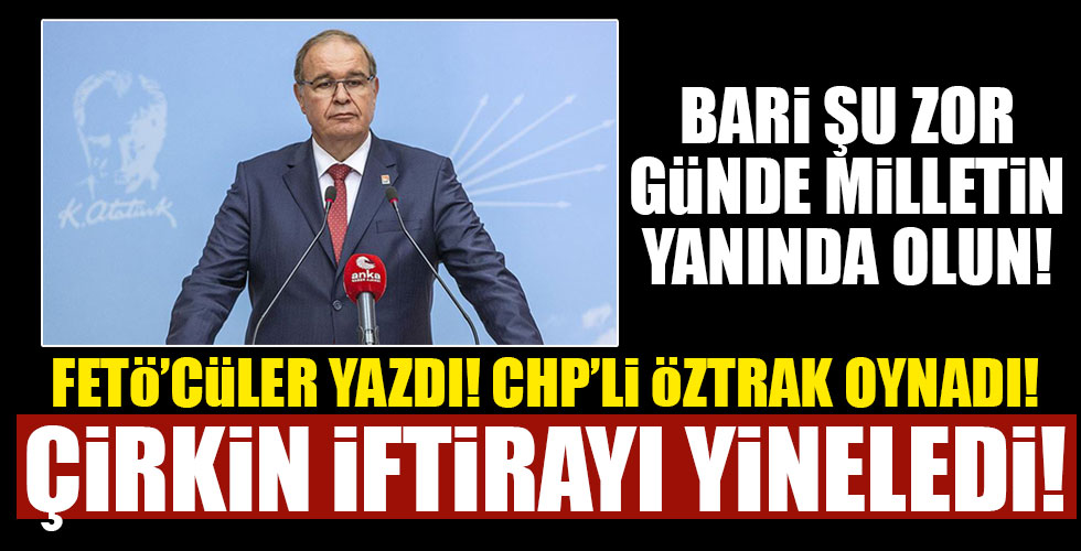 FETÖ'cüler yazdı! Öztrak oynadı!