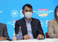 Bakan Kurum Açıklaması 'İnşaatlar Kasım Ayı İçerisinde Başlıyor, 1 Yılda Tamamlanacak'