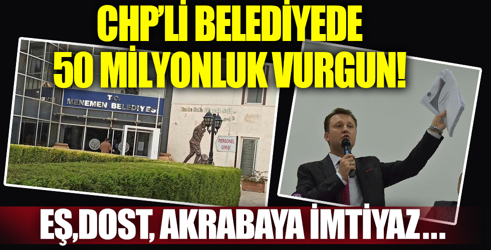 CHP'li belediyede 50 milyonluk vurgun!