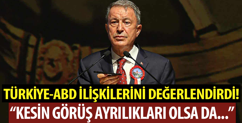 Bakan Akar, Türkiye - ABD ilişkilerini değerlendirdi: Görüş ayrılıkları olsa da iki ülkenin uzun bir işbirliği geleneği var