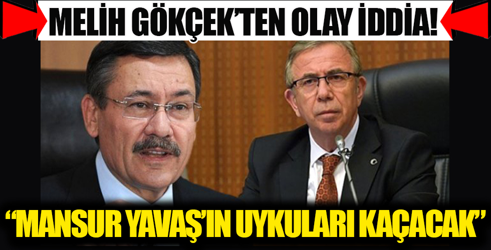Melih Gökçek'ten olay iddia: “Mansur Yavaş’ın uykuları kaçacak”