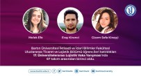 Bartın Üniversitesi Öğrencileri 'Üniversitelerarası Lojistik Vaka Yarışması'Nda Birinci Oldu
