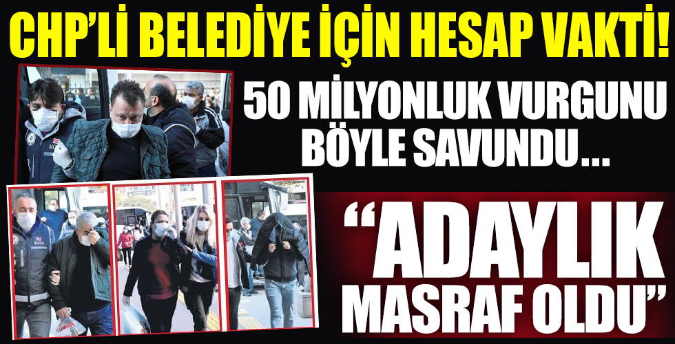 CHP'li belediyedeki büyük vurgunda hesap vakti!