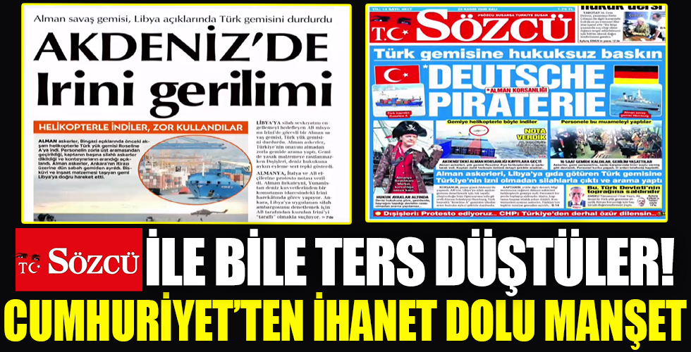 Sözcü ile bile ters düştüler! Kemalist Cumhuriyet’ten ihanet dolu manşet