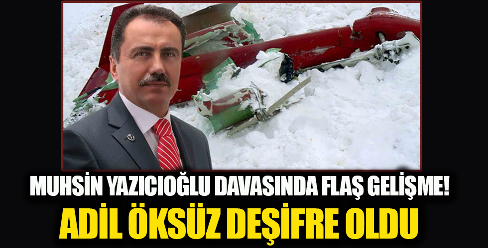 Muhsin Yazıcıoğlu suikastında varan 3: Adil Öksüz devreye girdi!