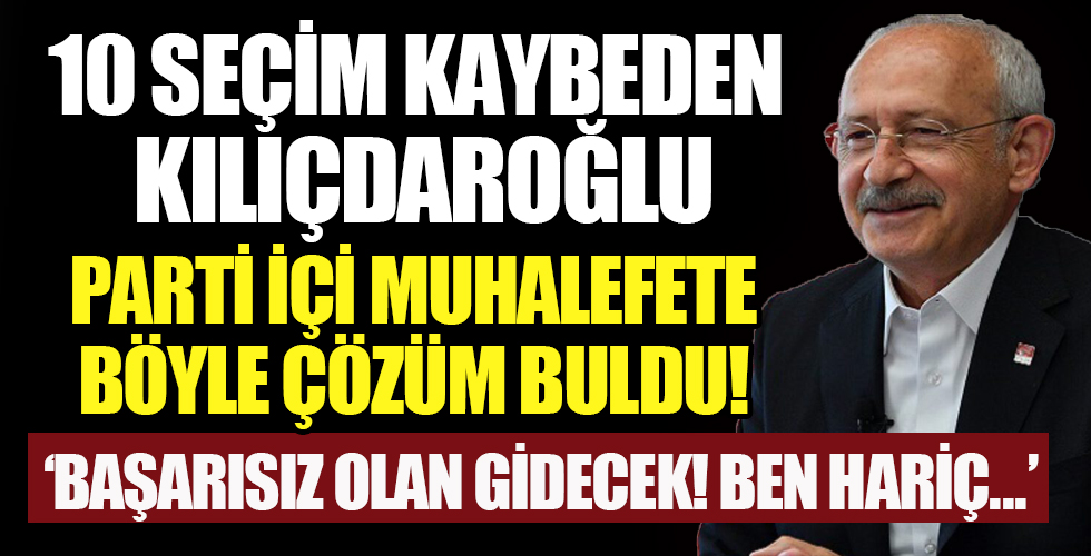 Kılıçdaroğlu parti içi muhalefeti susturmanın yolunu buldu!