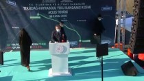 Ulaştırma Ve Altyapı Bakanı Karaismailoğlu, Tekirdağ-Hayrabolu Yolu Kandamış Kesimi Açılış Töreni'ne Katıldı Açıklaması