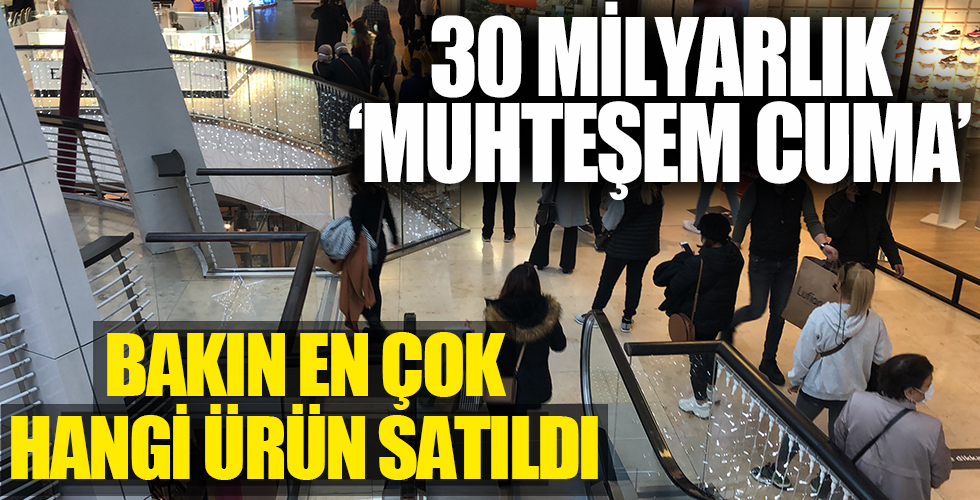 Muhteşem Cuma vatandaşlara koronavirüsü unutturdu! En çok bakın hangi ürün satıldı!