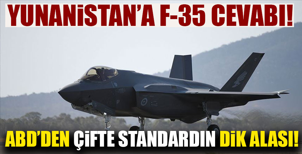 ABD'den F-35 çifte standardı!