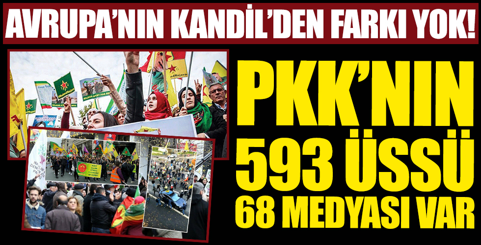 Avrupa başkentlerinin Kandil’den farkı yok! PKK’nın Avrupa’da 593 üssü, 68 medyası var