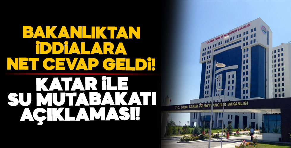 Bakanlıktan su mutabakatı açıklaması!