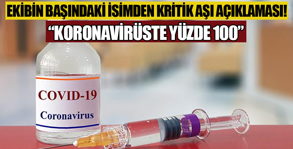 Moderna'dan kritik koronavirüs aşısı açıklaması! Yüzde 100...