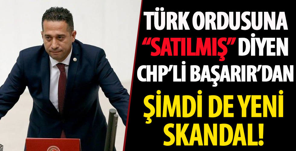 Türk ordusu hakkında küstah açıklamalarda bulunan CHP'li Ali Mahir Başarır sözlerini inkar etti