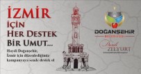 Doğanşehir'de 'İzmir İçin Her Destek Bir Umut' Kampanyası Haberi