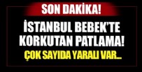 BEŞİKTAŞ - İstanbul Bebek'te rögar patladı: 1'i ağır 2 yaralı var...