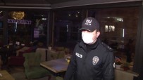 Üsküdar'da İşletmeler Saat 22.00'Den Sonra Tek Tek Denetlendi