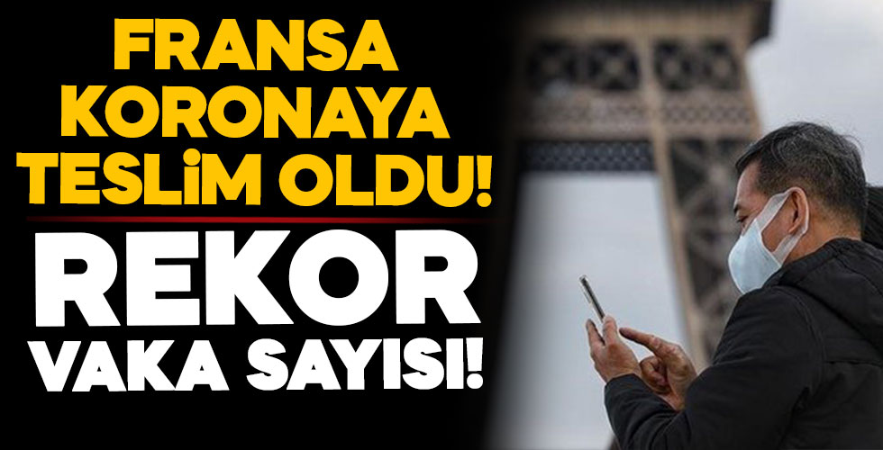 Fransa'da koronavirüs kabusu!