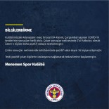 Menemenspor'da Vaka Sayısı 34'E Yükseldi