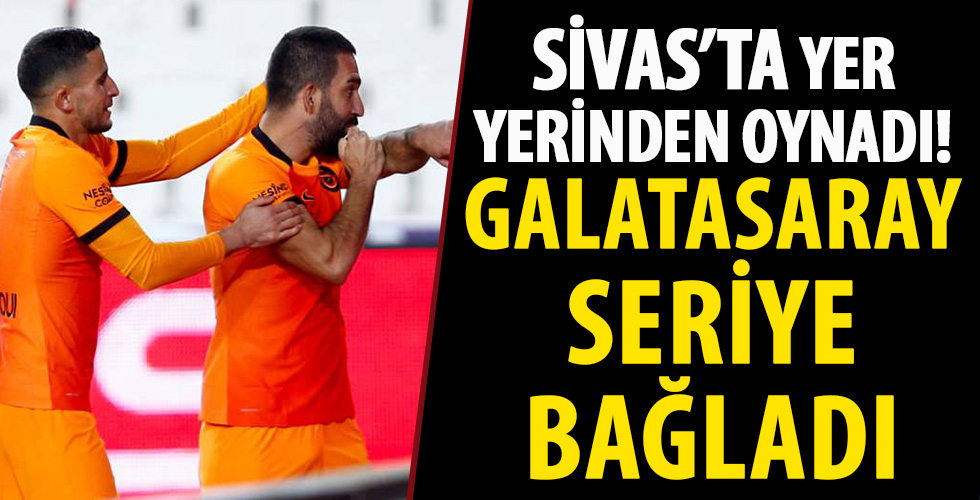 Galatasaray seriye bağladı!