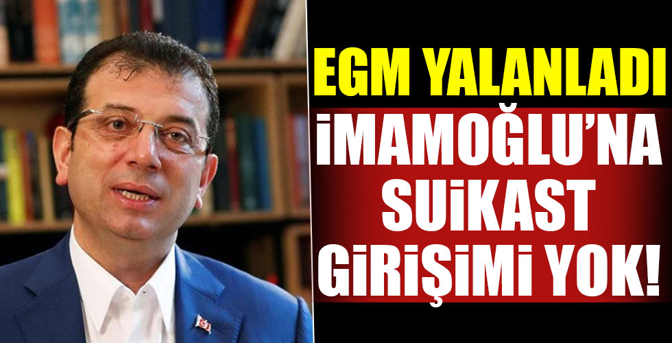 EGM'den İmamoğlu açıklaması!