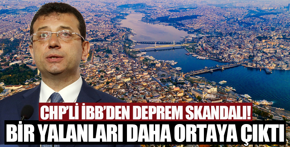 İBB'den deprem skandalı! Gerçeklerle uyuşmadığı ortaya çıktı...
