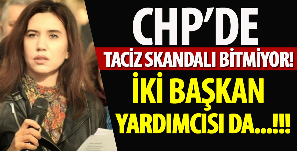 Taciz ve tecavüz girişimleriyle sarsılan CHP'de yeni skandal!