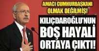 Amacı cumhurbaşkanı olmak değil! Kılıçdaroğlu'nun boş hayali ortaya çıktı