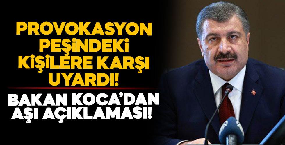 Bakan Koca'dan aşı açıklaması!
