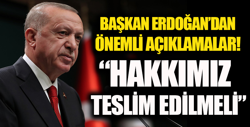 Başkan Erdoğan'dan önemli açıklamalar