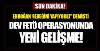 AZERBAYCAN - İzmir'deki dev FETÖ operasyonunda yeni gelişme