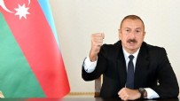 AZERBAYCAN - Aliyev sert konuştu 'Bu sefer onları tamamen yok ederiz'