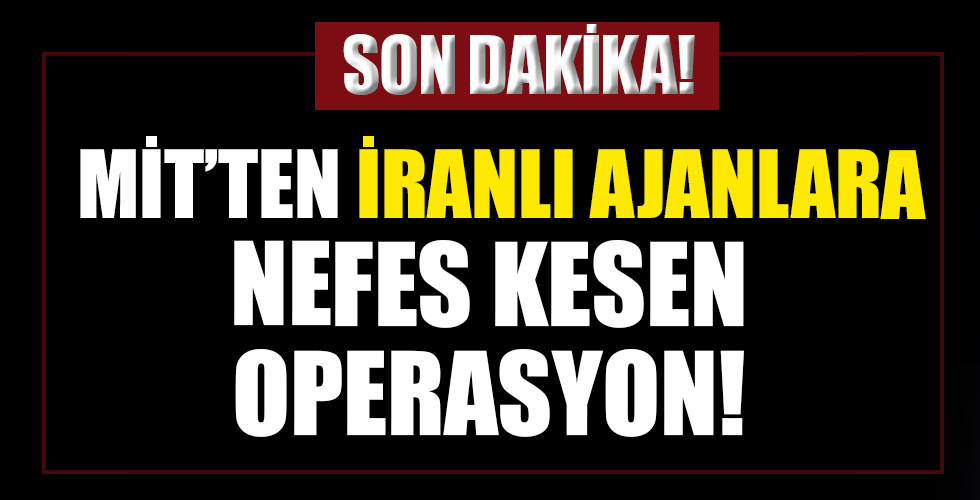MİT'ten İstanbul'da İranlı ajanlara operasyon