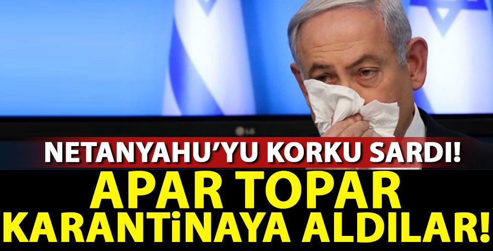 Netanyahu koronavirüs şüphesi ile karantinada!