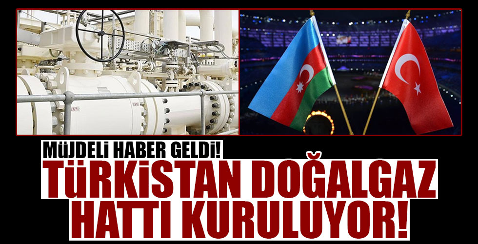 Türkistan Doğalgaz Hattı kuruluyor!