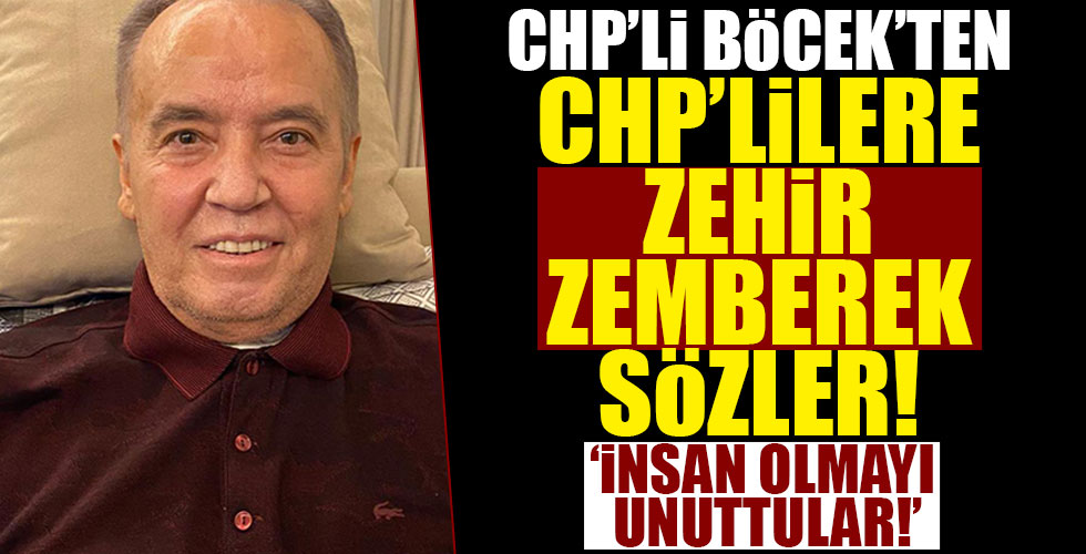 CHP'lilere Muhittin Böcek'ten zehir zemberek sözler!