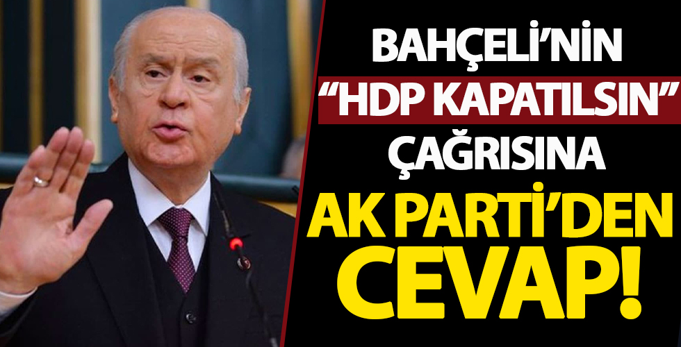 Devlet Bahçeli'nin 'HDP kapatılsın' çağrısına AK Parti Genel Başkanvekili Numan Kurtulmuş'tan cevap