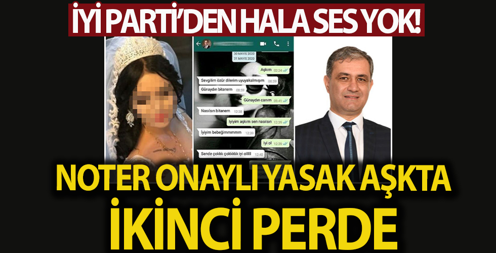Noter onaylı yasak aşkta ikinci perde