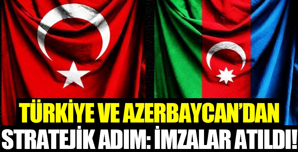 Türkiye ve Azerbaycan'dan stratejik adım: İmzalar atıldı!
