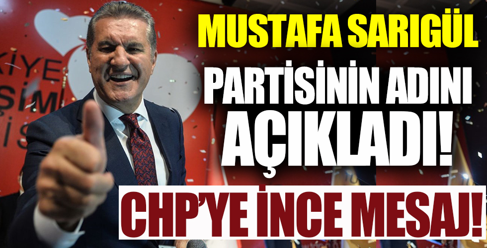 Mustafa Sarıgül partisinin adını açıkladı!!