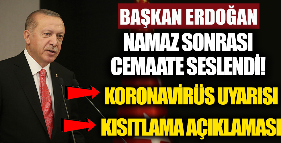 Başkan Erdoğan'dan vatandaşlara koronavirüs uyarısı