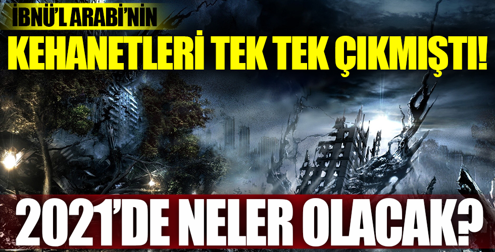 Kehanetleri tek tek çıktı! 2021'de neler olacak?