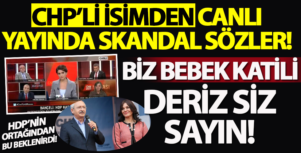 CHP'li isimden canlı yayında skandal sözler!