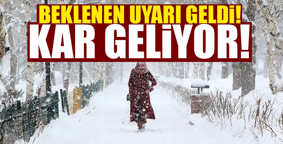 Dikkatli ve tedbirli olun! Kar yağışı geliyor...