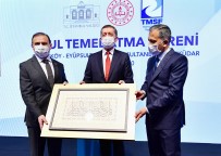 Milli Eğitim Bakanı Ziya Selçuk İstanbul'da 6 Okulun Temel Atma Töreni Programına Katıldı Haberi