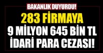 Ticaret Bakanlığı 283 firmaya 9 milyon 645 bin lira ceza kesti