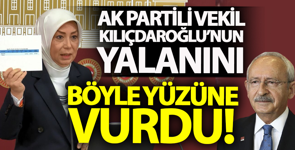 AK Partili Öznur Çalık Kılıçdaroğlu’nun yalanını böyle yüzüne vurdu!