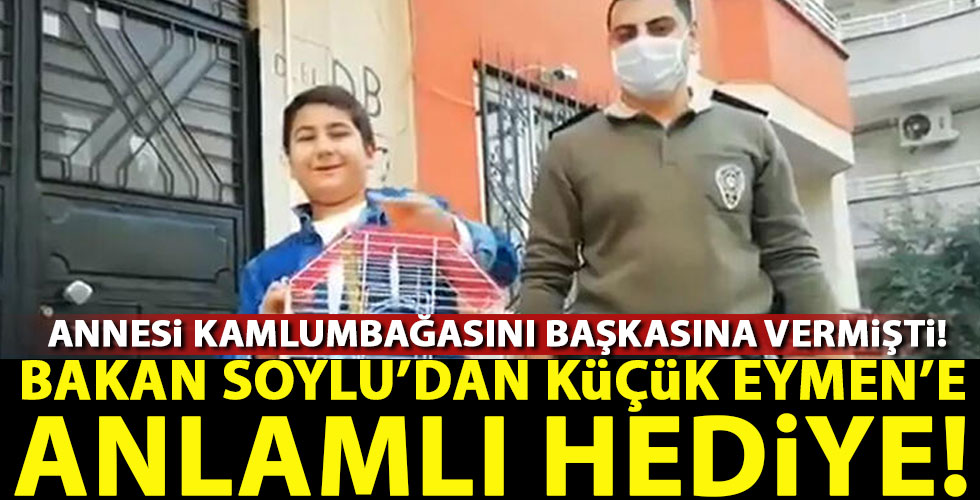 Bakan Soylu'dan minik Eymen'e anlamlı hediye!